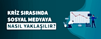 KRİZ SIRASINDA SOSYAL MEDYAYA NASIL YAKLAŞILIR?