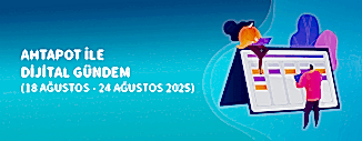 DİJİTAL GÜNDEM (18 AĞUSTOS - 24 AĞUSTOS 2025)