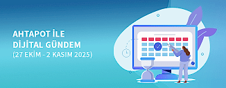 DİJİTAL GÜNDEM (27 EKİM - 2 KASIM 2025)
