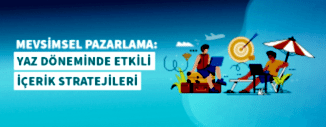 Mevsimsel Pazarlama: Yaz Döneminde Etkili İçerik Stratejileri