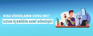 SÜRE DEĞİL DERİNLİK KAZANIYOR: UZUN İÇERİĞİN YÜKSELİŞİ
