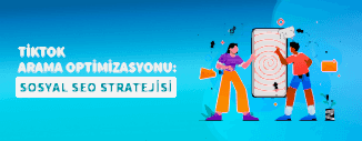 TikTok Arama Optimizasyonu: Sosyal SEO Stratejisi