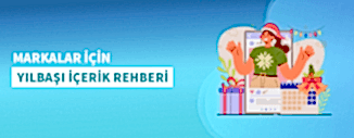 MARKALAR İÇİN YILBAŞI İÇERİK REHBERİ