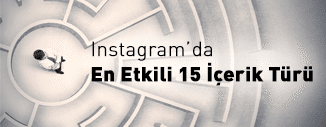 INSTAGRAM HESABINIZDA ETKİLİ OLACAK 15 İÇERİK