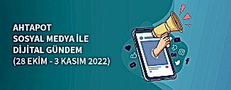 DİJİTAL GÜNDEM (28 EKİM - 3 KASIM 2022)