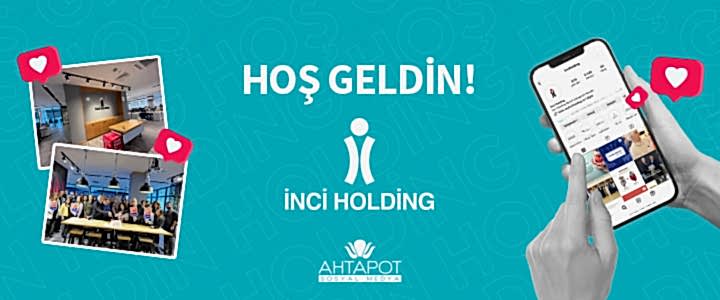 İnci Holding Ahtapot Sosyal Medya'da!