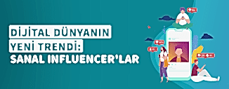 Dijital Dünyanın Yeni Trendi: Sanal Influencer'lar