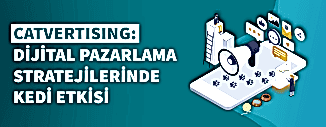 CATVERTISING: DİJİTAL PAZARLAMA STRATEJİLERİNDE KEDİ ETKİSİ