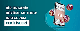 BİR ORGANİK BÜYÜME METODU: INSTAGRAM ÇEKİLİŞLERİ