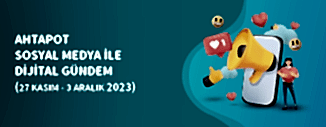 DİJİTAL GÜNDEM (27 KASIM - 3 ARALIK 2023)