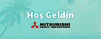 AİLEMİZE HOŞ GELDİN MİTSUBİSHİ HEAVY KLİMA!