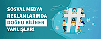 SOSYAL MEDYA REKLAMLARINDA DOĞRU BİLİNEN YANLIŞLAR!